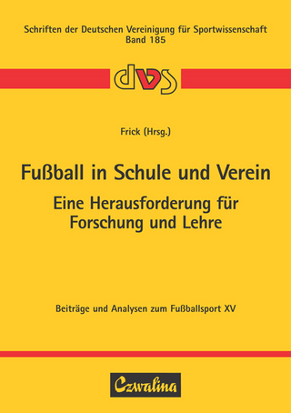 Fußball in Schule und Verein – Eine Herausforderung für Forschung und Lehre