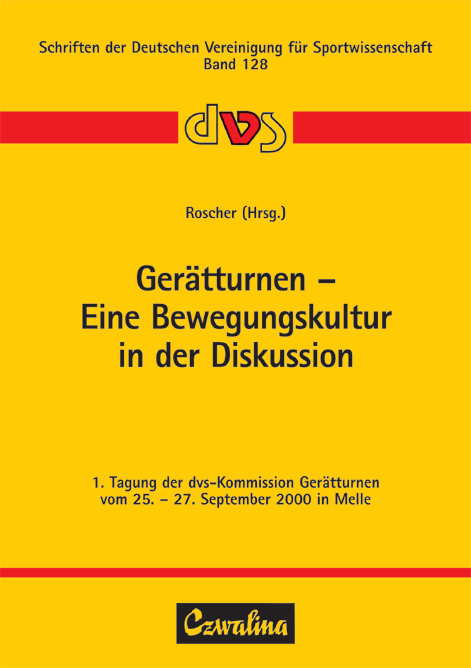 Gerätturnen - Eine Bewegungskultur in der Diskussion - 