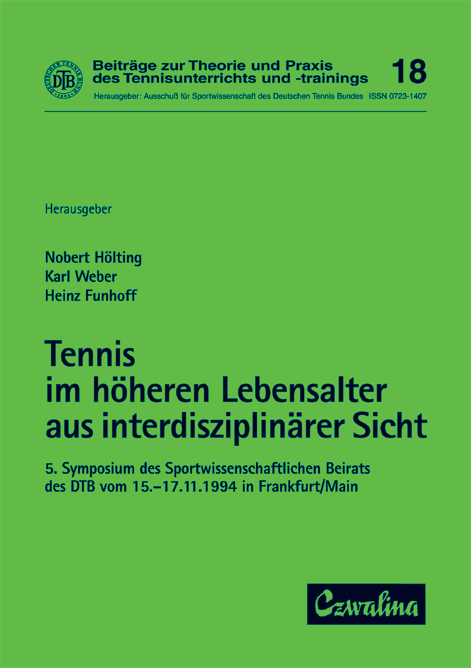 Tennis im h&ouml;heren Lebensalter aus interdisziplin&auml;rer Sicht - 