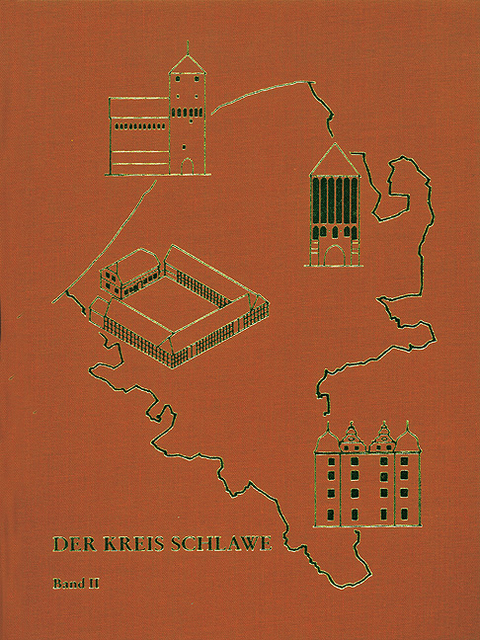 Der Kreis Schlawe. Ein pommersches Heimatbuch / Der Kreis Schlawe, Band 2 - 