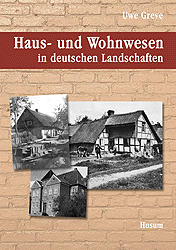 Bauen und Wohnen in deutschen Landschaften - 