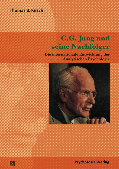 C.G. Jung und seine Nachfolger - Thomas B. Kirsch