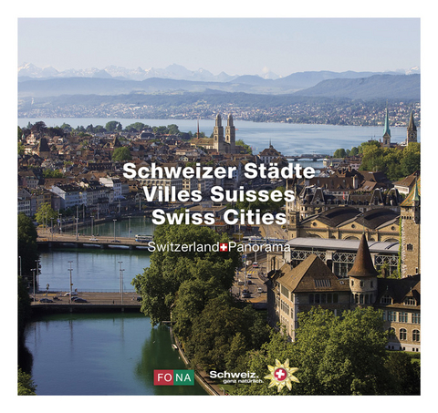 Schweizer St&auml;dte - Villes Suisses - Swiss Cities - Erika L&uuml;scher