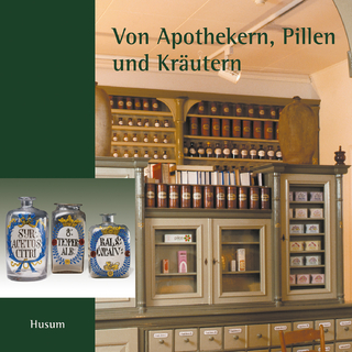 Von Apothekern, Pillen und Kräutern