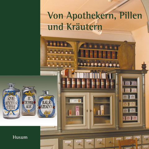 Von Apothekern, Pillen und Kr&auml;utern - Torkild Hinrichsen, Burkhard Jodat