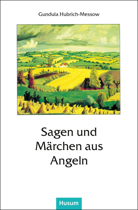 Sagen und M&auml;rchen aus Angeln - 