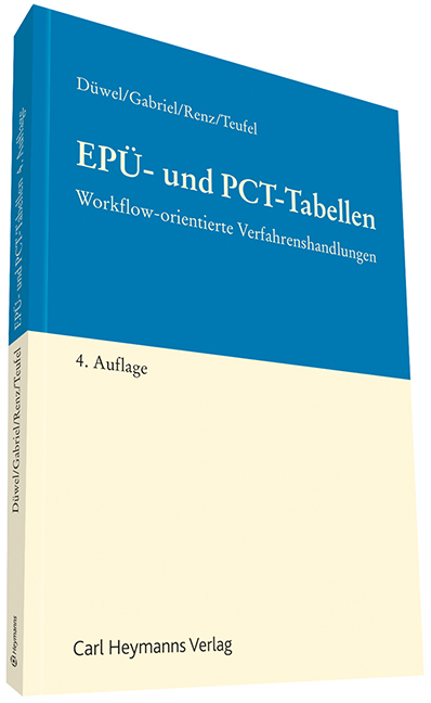 EP&Uuml;- und PCT-Tabellen - Isabell D&uuml;wel, Markus Gabriel, Benjamin Teufel, Renz Christian
