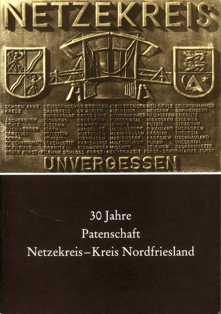 30 Jahre Patenschaft Netzekreis - Kreis Nordfriesland 1959-1989