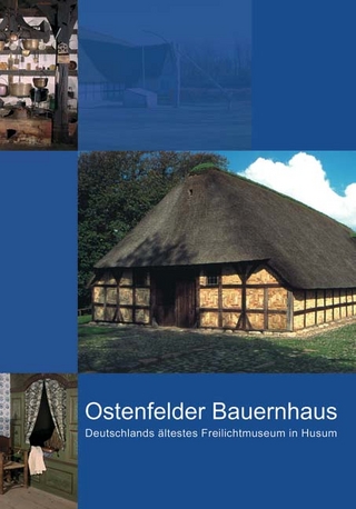 Das Ostenfelder Bauernhaus in Husum