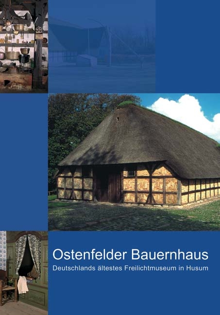 Das Ostenfelder Bauernhaus in Husum - Konrad Grunsky