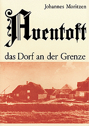 Aventoft - das Dorf an der Grenze - Johannes Moritzen