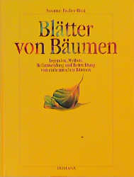 Bl&auml;tter von B&auml;umen - Susanne Fischer-Rizzi