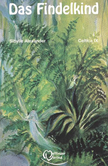 Das Findelkind - Sibylle Alexander