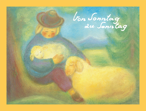 Von Sonntag zu Sonntag - Ruth Els&auml;sser