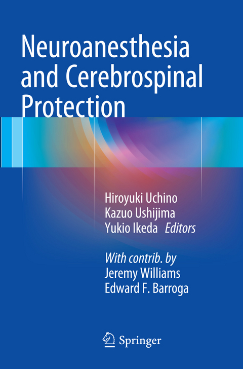 Neuroanesthesia and Cerebrospinal Protection - 