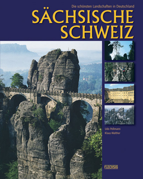 S&auml;chsische Schweiz - Klaus Walther, Udo Pellmann