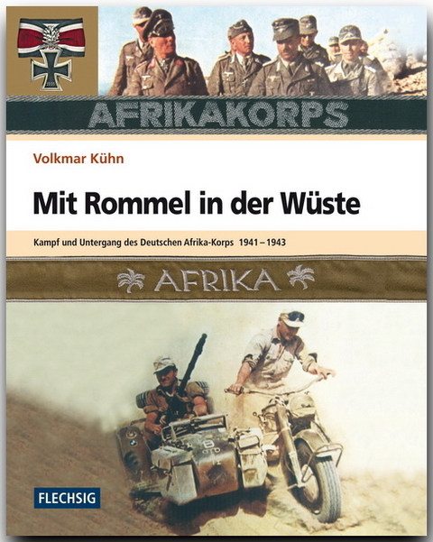 Mit Rommel in der W&uuml;ste - Volkmar K&uuml;hn