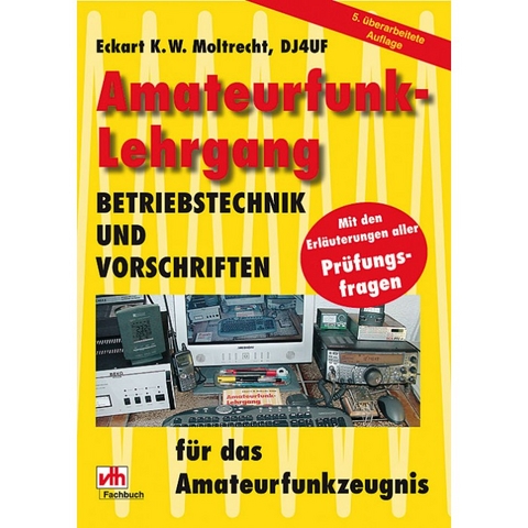 Amateurfunk-Lehrgang - Eckart K Moltrecht