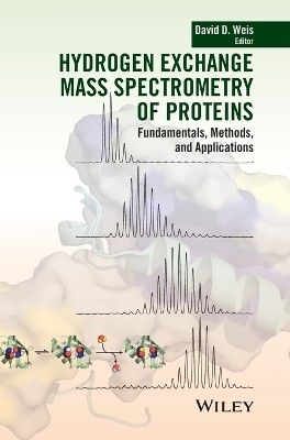 Hydrogen Exchange Mass Spectrometry of Proteins