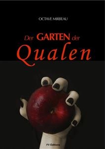 Der Garten der Qualen -  Octave Mirbeau