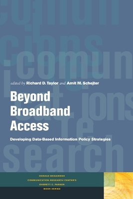 Beyond Broadband Access - Richard D. Taylor, Amit M. Schejter