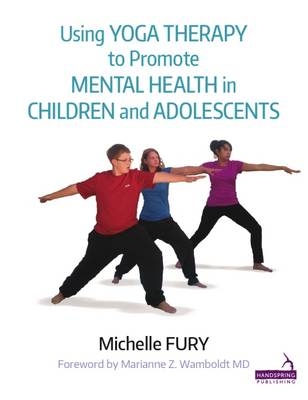 Using Yoga to Promote Mental Health in Children and Adolescents - Michelle Furie