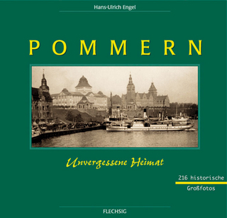 Pommern - Unvergessene Heimat