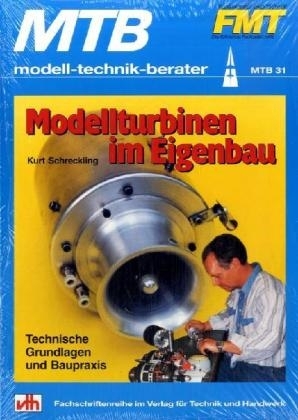 Modellturbinen im Eigenbau