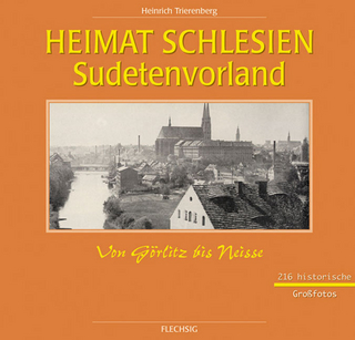 Heimat Schlesien - Sudetenvorland