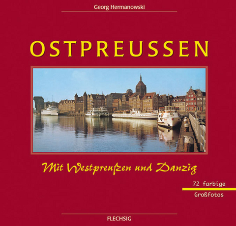 Ostpreu&szlig;en - Georg Hermanowski