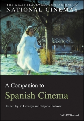 A Companion to Spanish Cinema - 