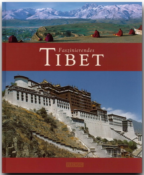 Faszinierendes Tibet - Kai-Uwe K&uuml;chler