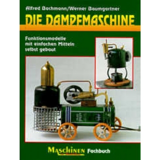 Die Dampfmaschine