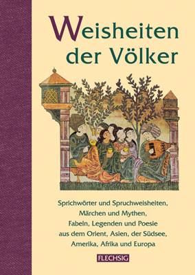 Weisheiten der V&ouml;lker - Karl A Fritz