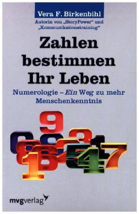 Zahlen bestimmen Ihr Leben - Vera F. Birkenbihl