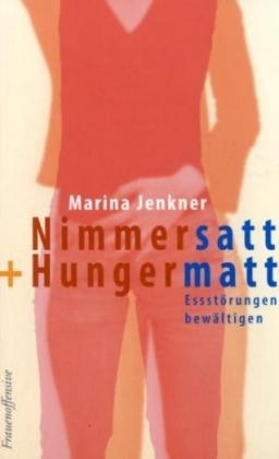 Nimmersatt + Hungermatt - Marina Jenkner