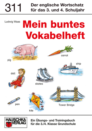 Englisch - Mein buntes Vokabelheft 3./4. Klasse