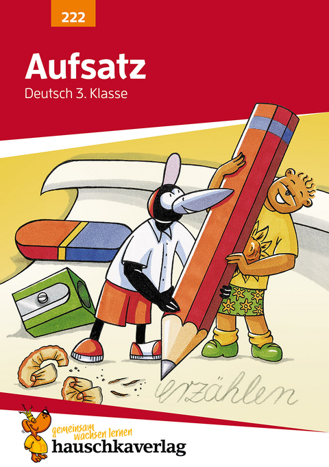 Deutsch 3. Klasse &Uuml;bungsheft - Aufsatz - Gerhard Widmann