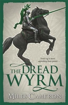 Dread Wyrm - Miles Cameron