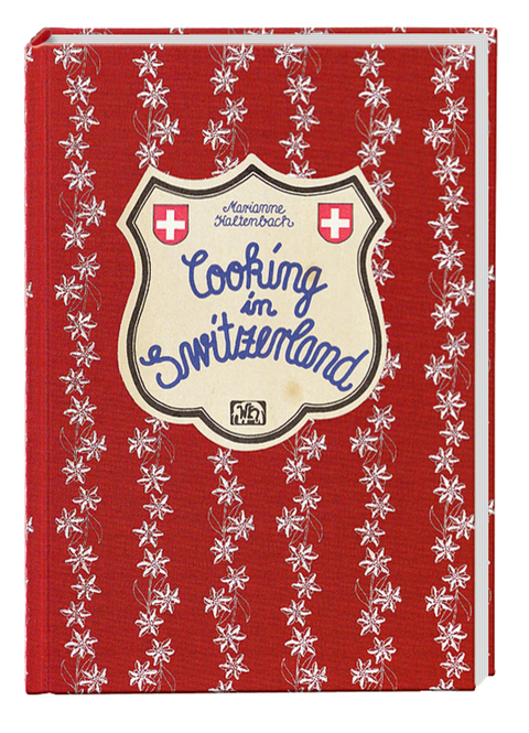 Cooking in Switzerland - Marianne Kaltenbach