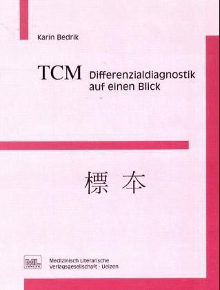 TCM - Differenzialdiagnostik auf einen Blick