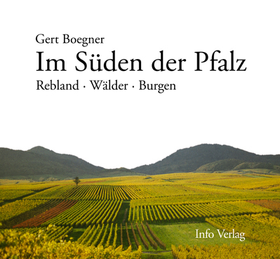 Im S&uuml;den der Pfalz - Gert Boegner