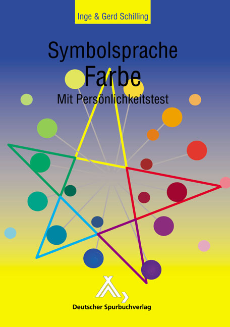 Symbolsprache Farbe - Gerd Schilling, Inge Schilling