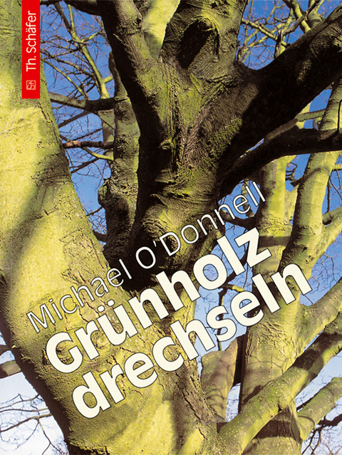 Grünholz drechseln - Michael O'Donnell