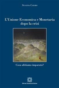 L'Unione Economica e Monetaria dopo la crisi