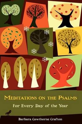 Meditations on the Psalms - Barbara Cawthorne Crafton
