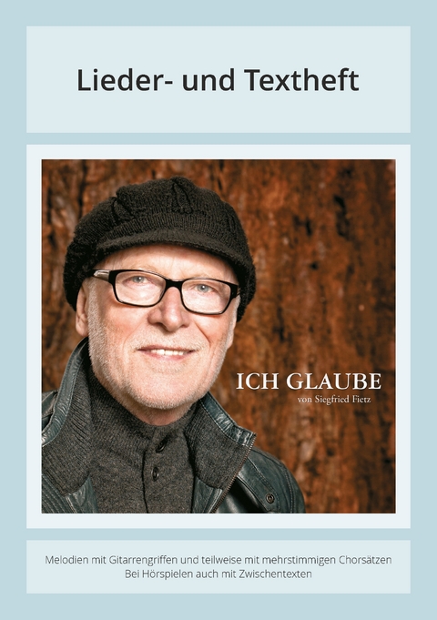 Ich glaube - Siegfried Fietz, Oliver Fietz, Hermann Schulze-Berndt, Michael Stollwerk, Detlev Block, Helwig Wegner-Nord