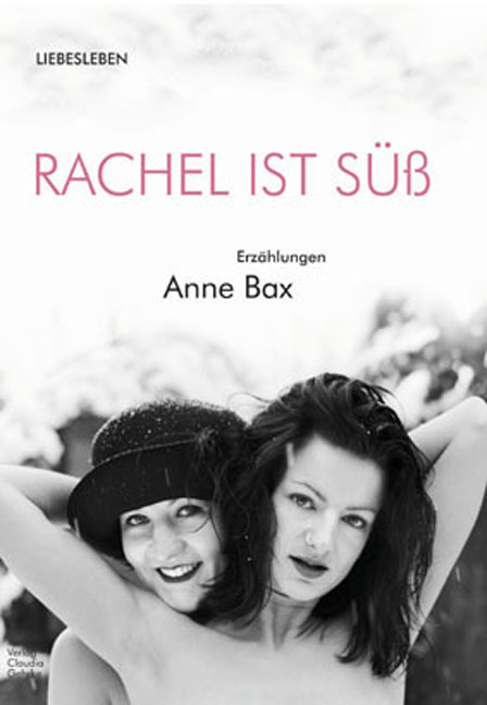 Rachel ist s&uuml;&szlig; - Anne Bax