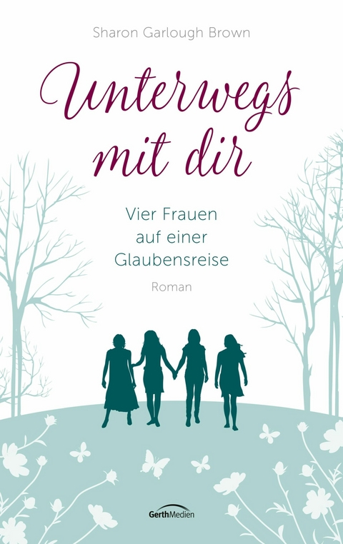 Unterwegs mit dir - Sharon Garlough Brown
