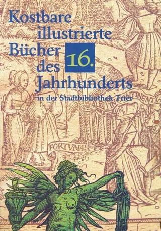 Kostbare illustrierte Bücher des 16. Jahrhunderts in der Stadtbibliothek Trier